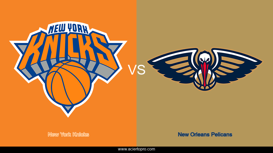 New York Knicks vs New Orleans Pelicans