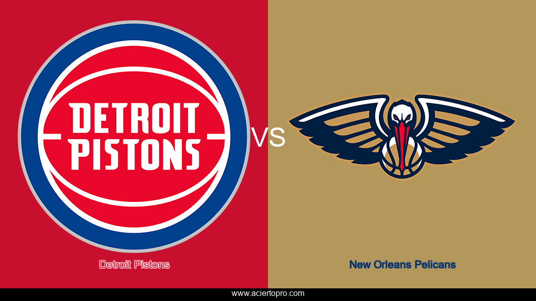 Detroit Pistons vs New Orleans Pelicans