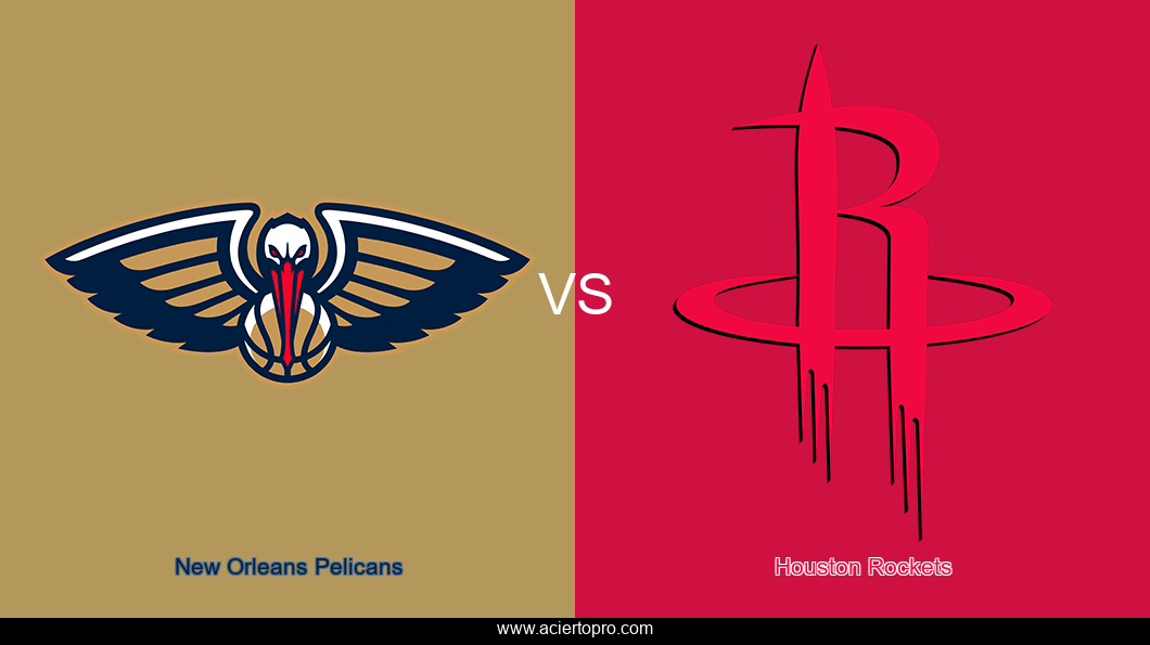 New Orleans Pelicans vs Houston Rockets
