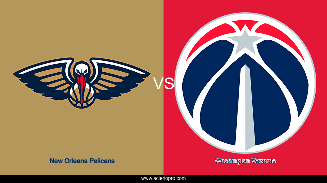 New Orleans Pelicans vs Washington Wizards