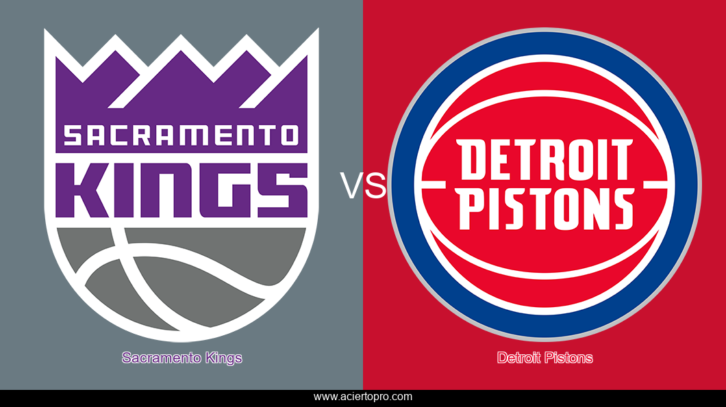 Sacramento Kings vs Detroit Pistons