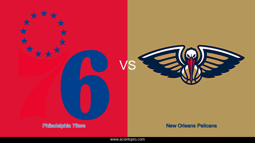 Philadelphia 76ers vs New Orleans Pelicans