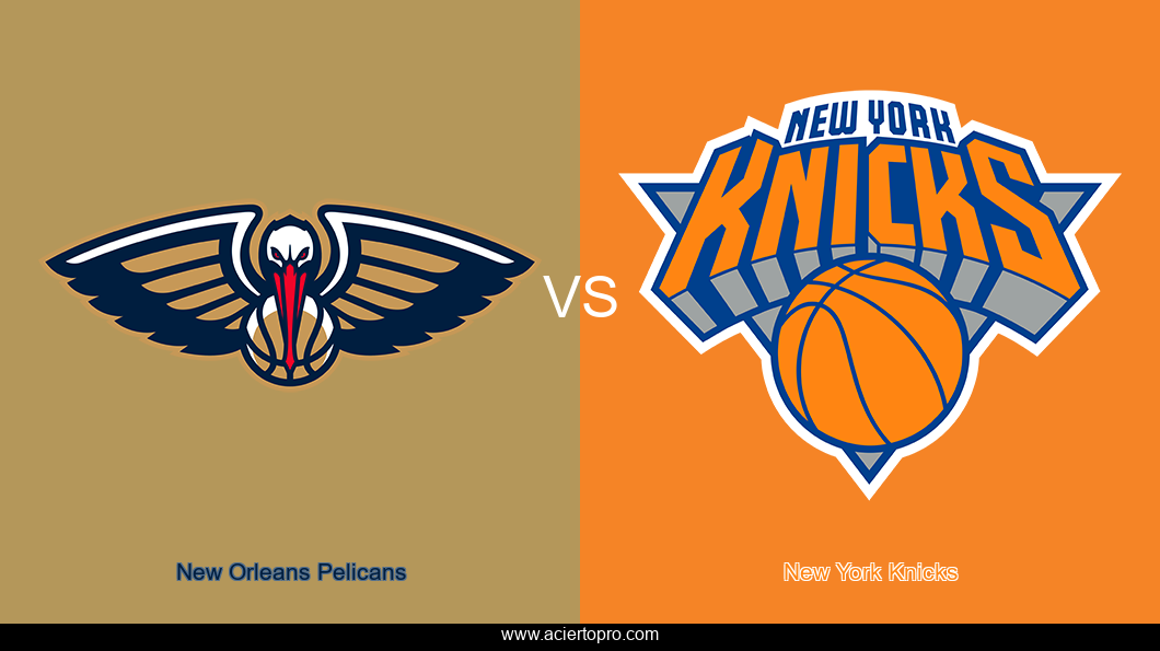 New Orleans Pelicans vs New York Knicks