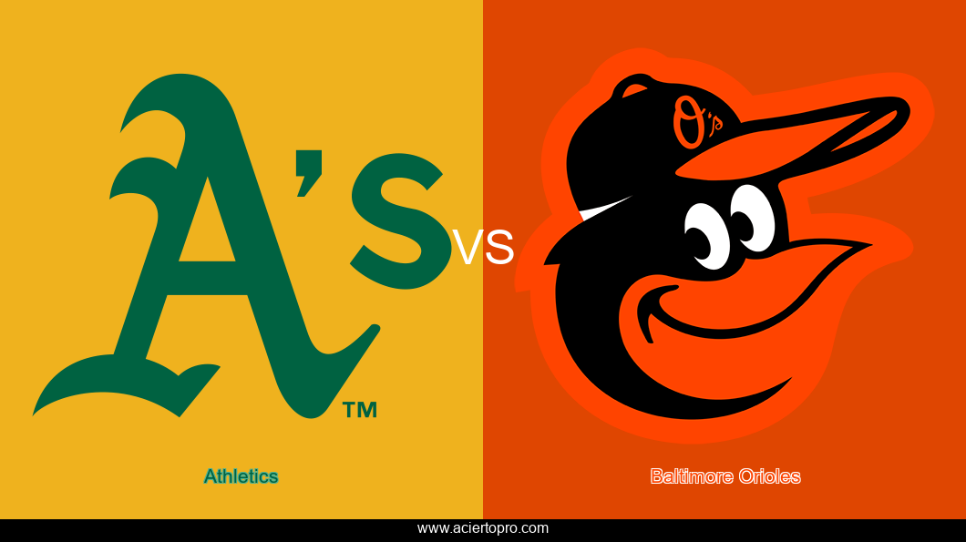 Pronosticos Athletics vs Baltimore Orioles