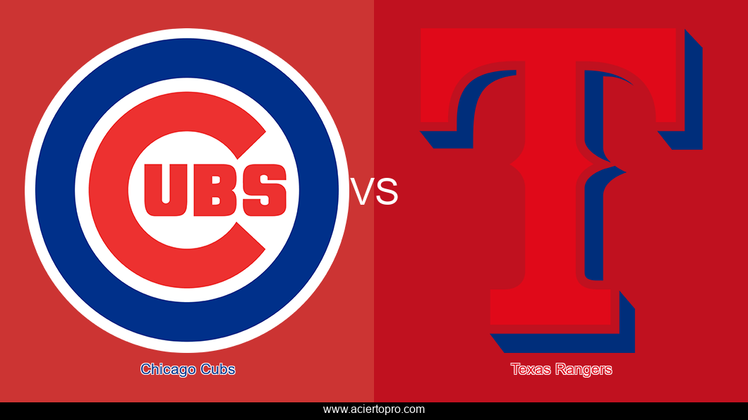 Pronosticos Chicago Cubs vs Texas Rangers