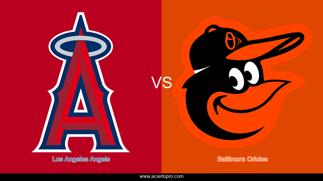 Pronosticos Los Angeles Angels vs Baltimore Orioles
