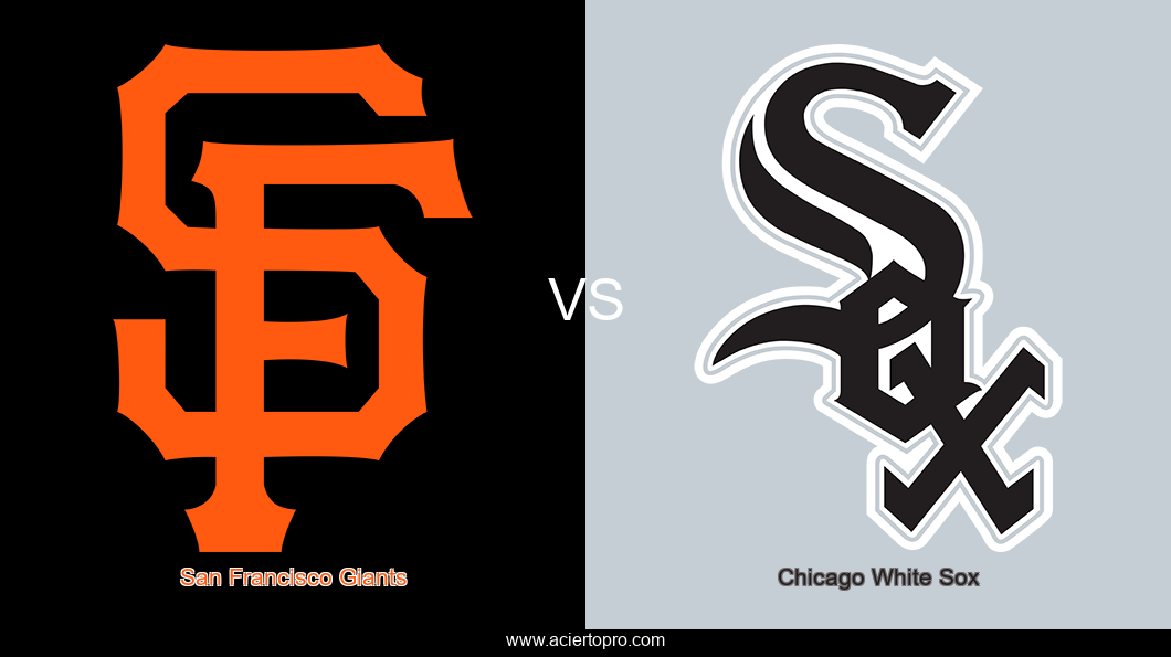 Pronosticos San Francisco Giants vs Chicago White Sox