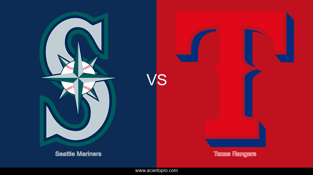 Pronosticos Seattle Mariners vs Texas Rangers