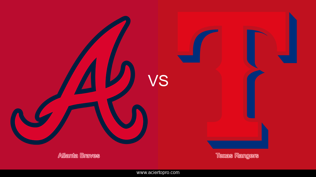 Pronosticos Atlanta Braves vs Texas Rangers