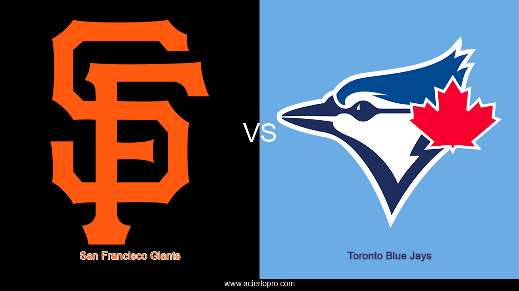 Pronosticos San Francisco Giants vs Toronto Blue Jays