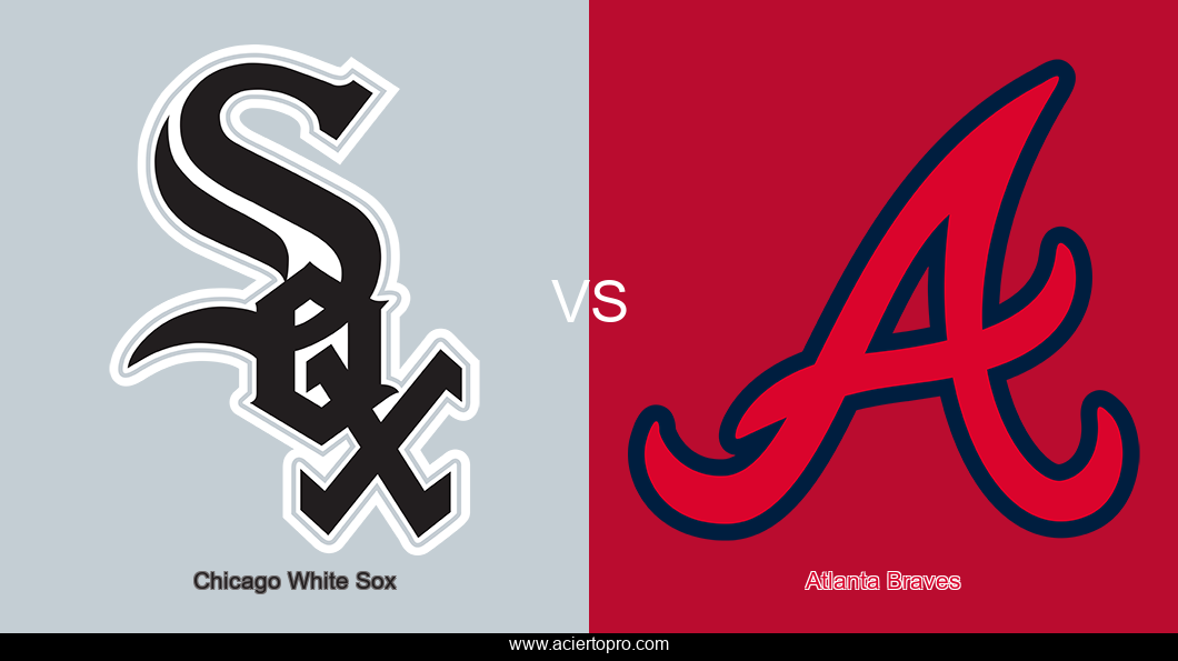 Pronosticos Chicago White Sox vs Atlanta Braves