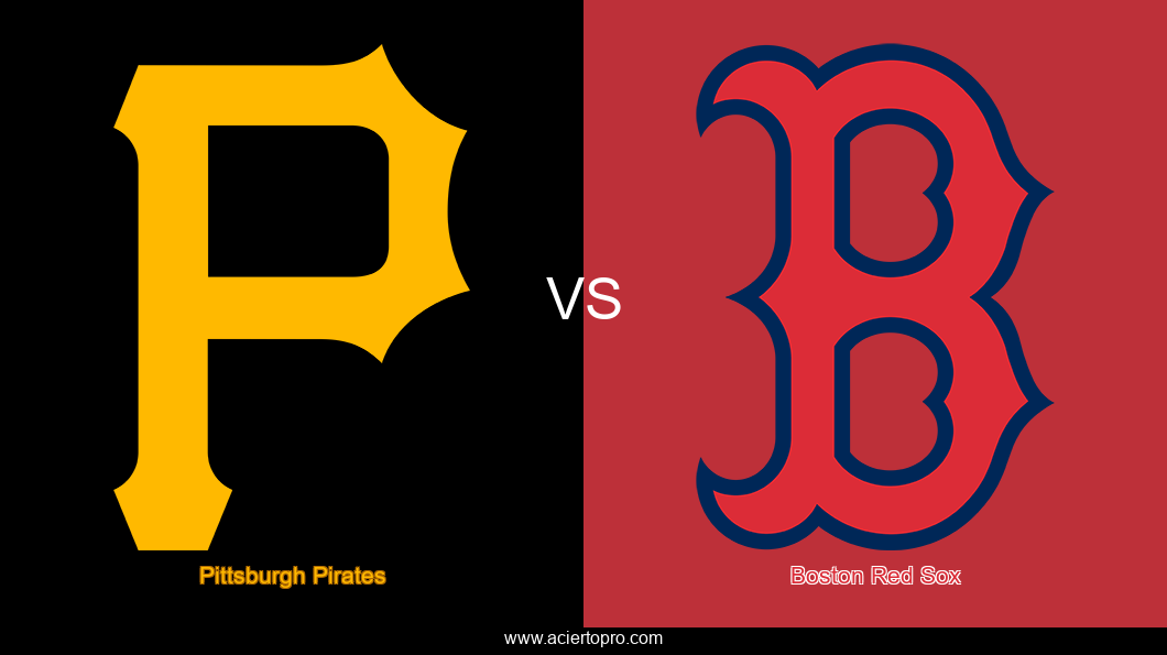 Pronosticos Pittsburgh Pirates vs Boston Red Sox
