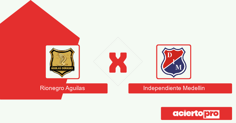 Pronóstico Rionegro Aguilas vs Independiente Medellin 13/09/2025 ...