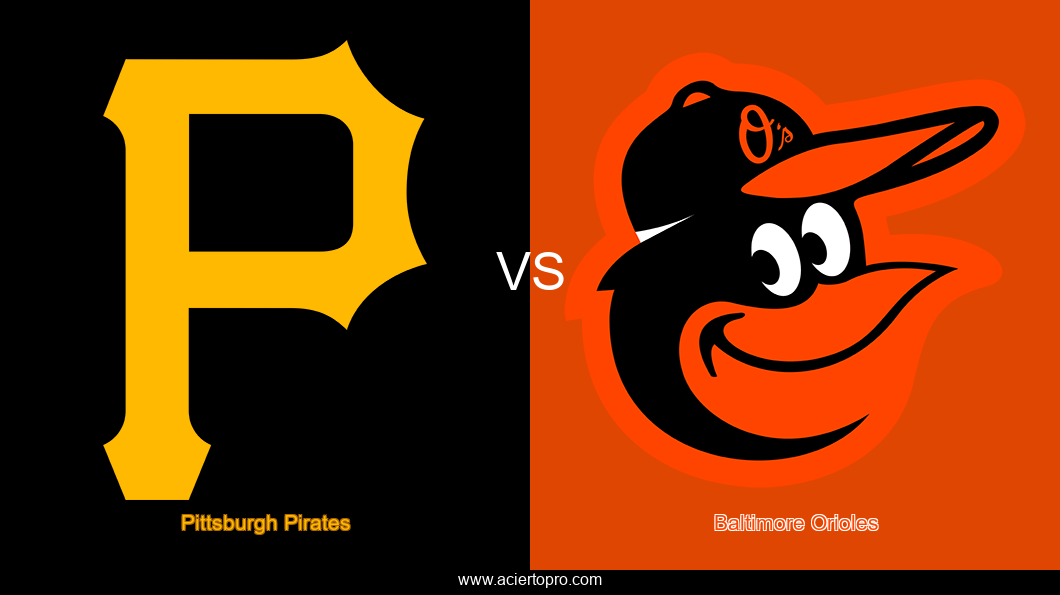 Pronosticos Pittsburgh Pirates vs Baltimore Orioles