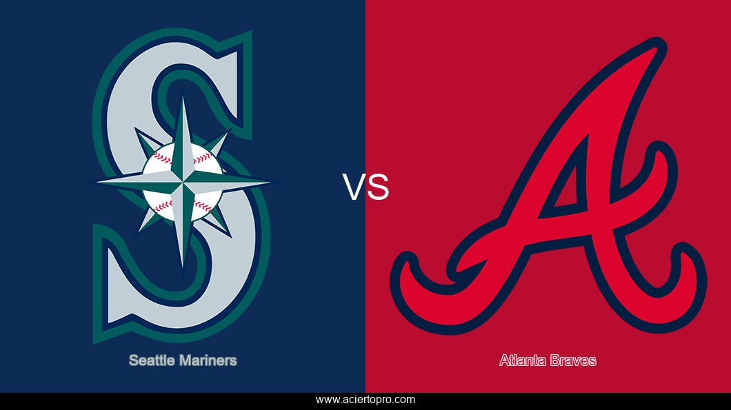 Pronosticos Seattle Mariners vs Atlanta Braves