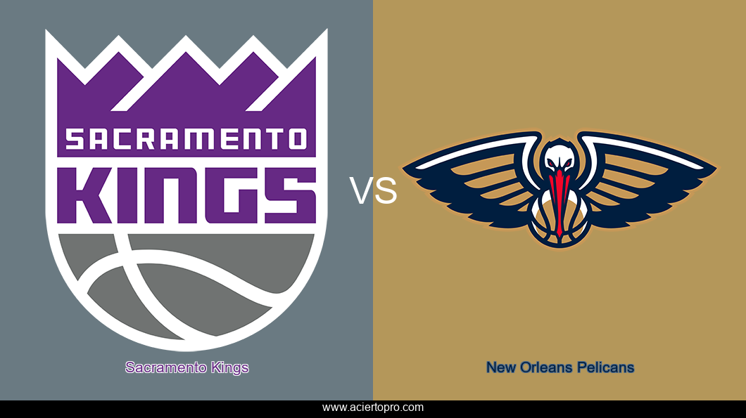 Sacramento Kings vs New Orleans Pelicans