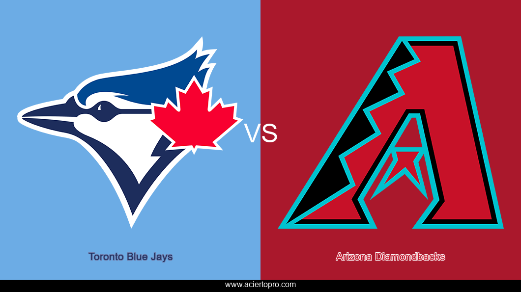 Pronosticos Toronto Blue Jays vs Arizona Diamondbacks