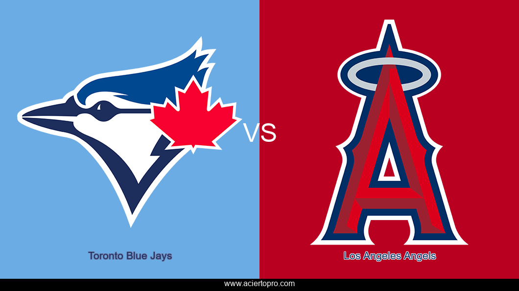 Pronosticos Toronto Blue Jays vs Los Angeles Angels