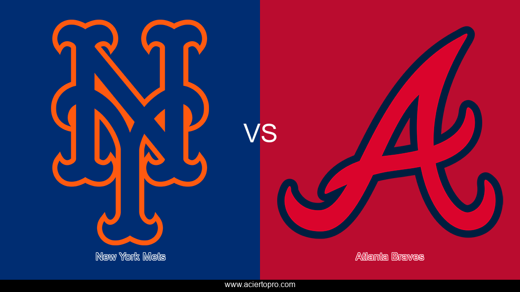 Pronosticos New York Mets vs Atlanta Braves